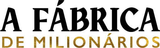 A Fábrica de Milionários